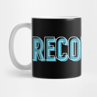 Recovered Alcoholic Clean And Sober Mug